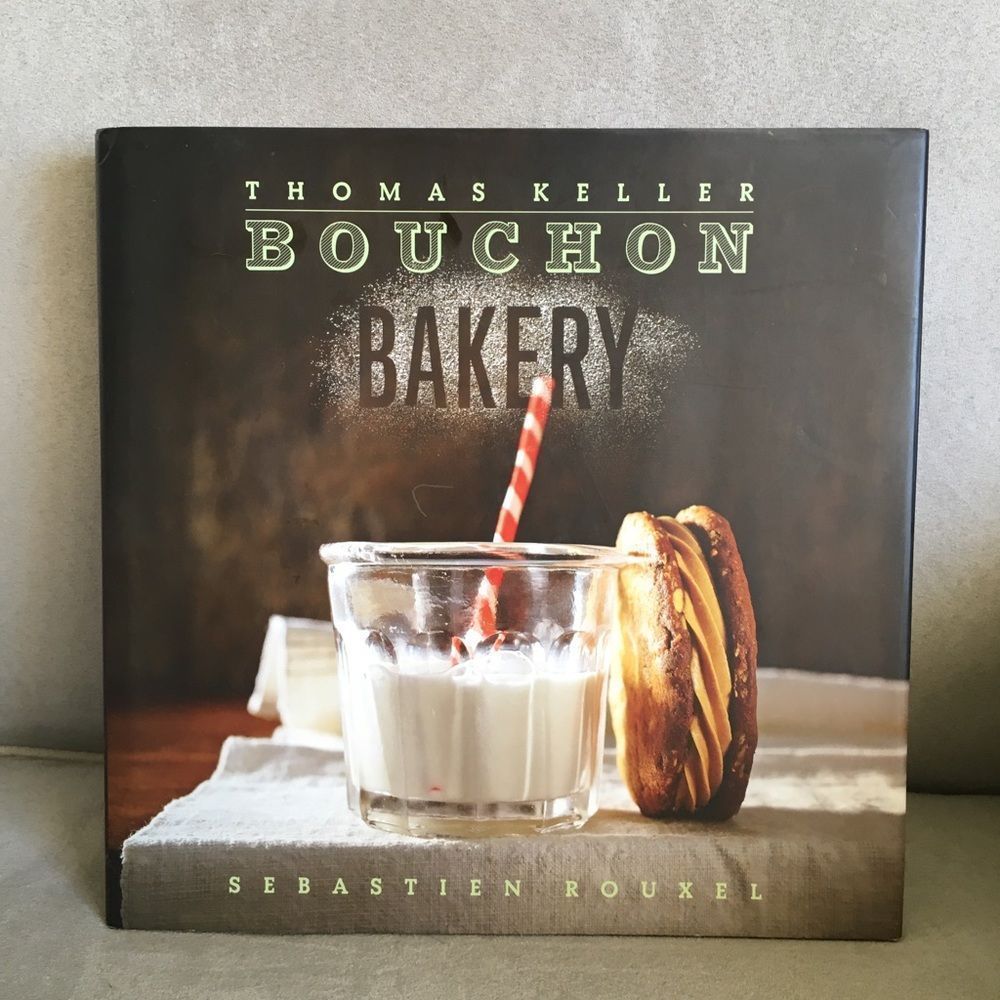 Thomas Keller Bouchon Bakery Cookbook